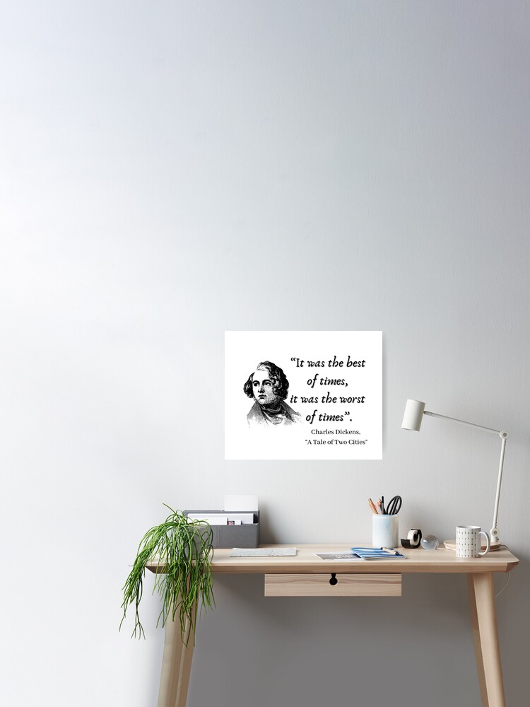 Charles Dickens. A Tale of Two Cities. It was the best of times, it was the  worst of times. Art Board Print by Yararo