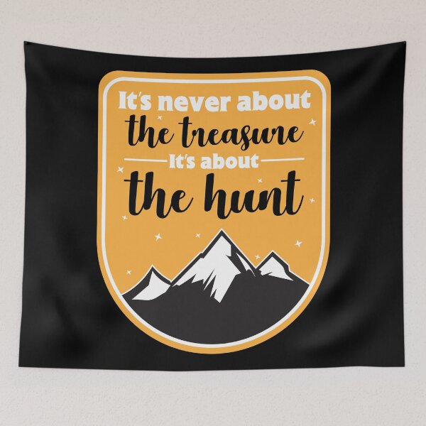 Item preview, Its never about the treasure, its about the hunt- for geocaching  designed and sold by anins-azuree.