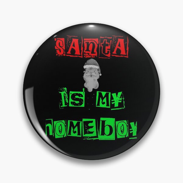Item preview, Santa Is My Homeboy Funny Santa Claus designed and sold by The Full Cart.