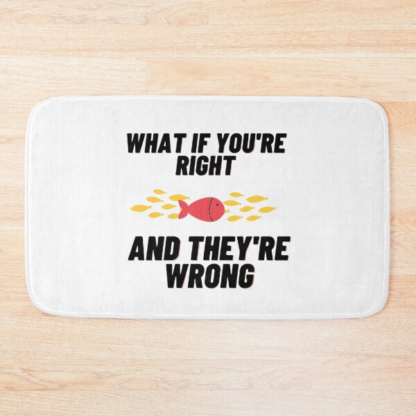 Item preview, what if you're right and they're wrong designed and sold by JocelynCrafts.
