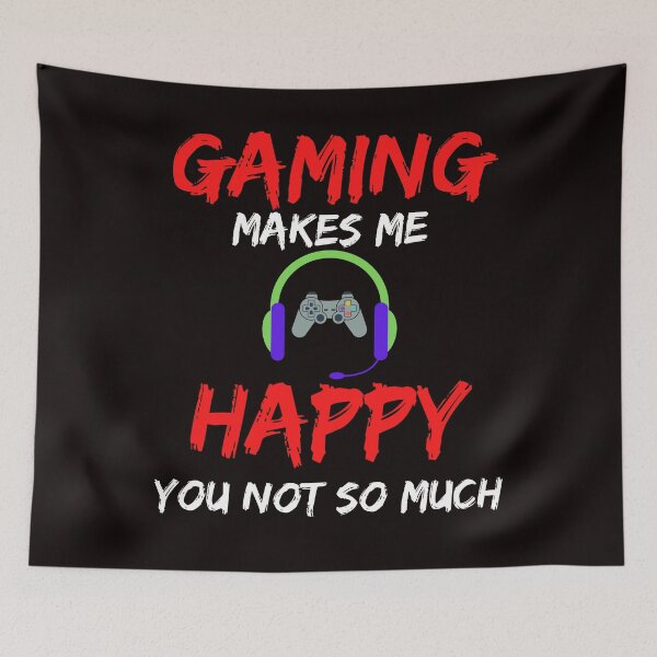 Item preview,  Gaming Makes Me Happy  designed and sold by WoodburyLake.