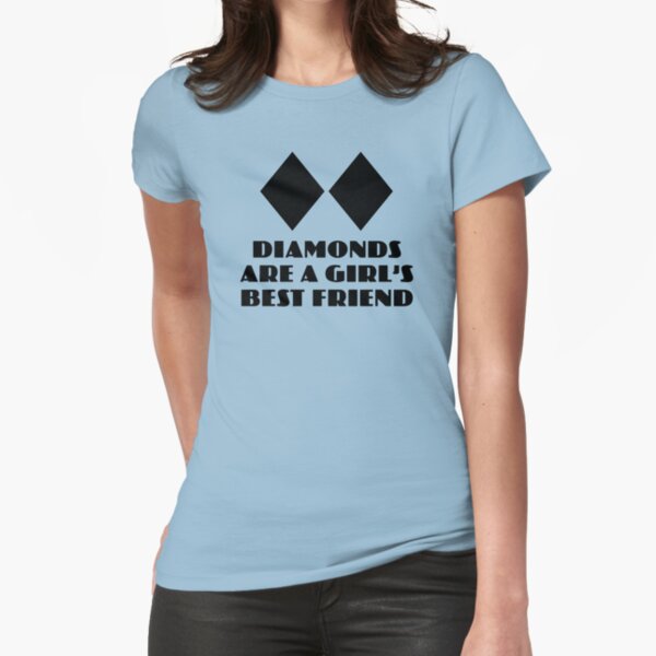 Diamonds are a Girl's Best Friend Fitted T-Shirt