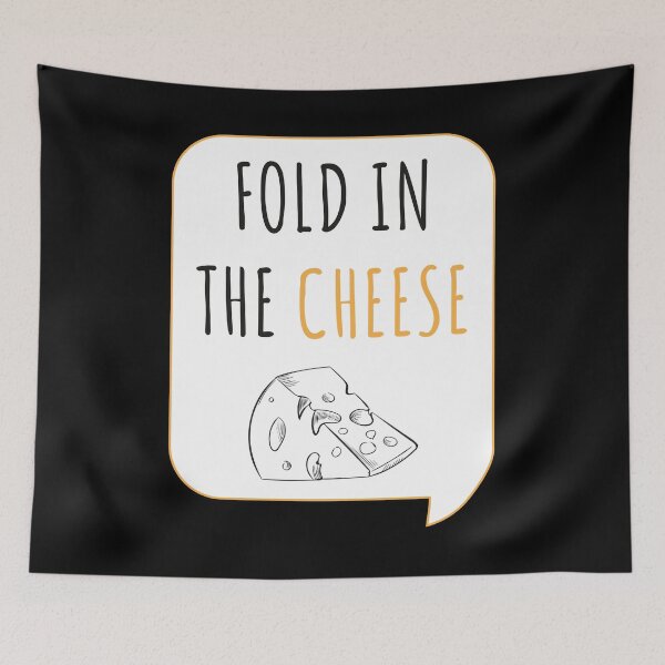 Item preview, FOLD IN THE CHEESE designed and sold by btilyas.