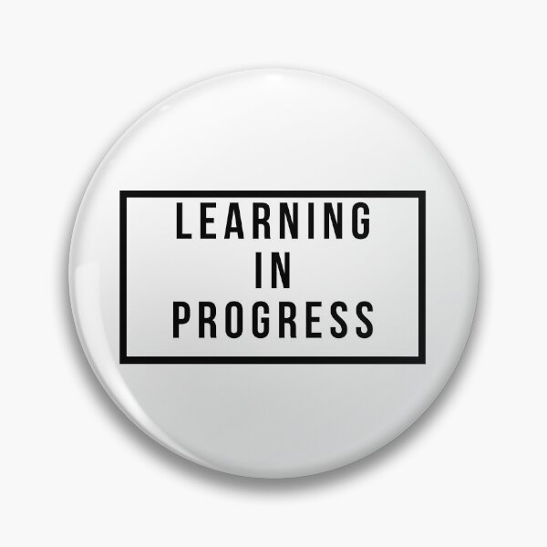 Item preview, Learning In Progress designed and sold by jpremiumdesigns.
