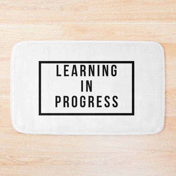 Item preview, Learning In Progress designed and sold by jpremiumdesigns.