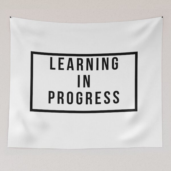 Item preview, Learning In Progress designed and sold by jpremiumdesigns.