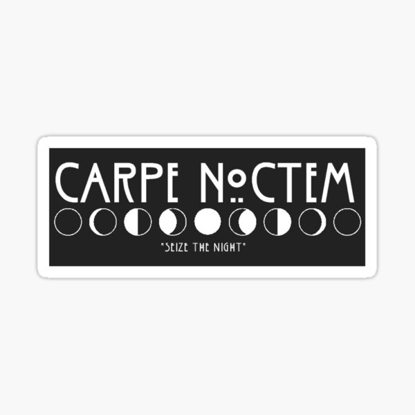 Carpe Noctem Sticker