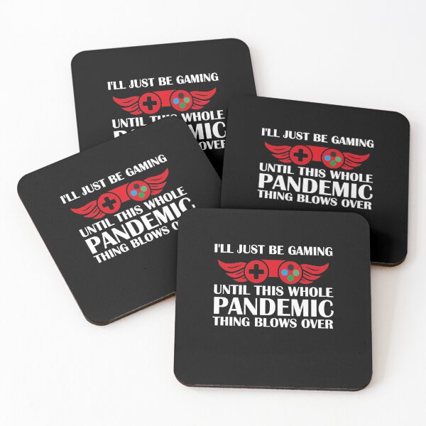 Item preview, I'll Just Be Gaming Until this Whole Pandemic Thing Blows Over  designed and sold by ThebestArtshop.