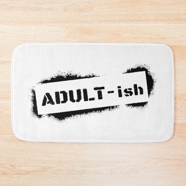 Item preview, Adult-ish / Adultish designed and sold by 397HOUSE Your happy time.