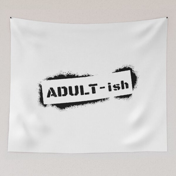 Item preview, Adult-ish / Adultish designed and sold by 397HOUSE Your happy time.