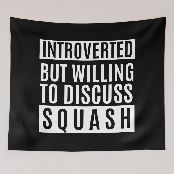 Item preview, Introverted But Willing To Discuss Squash designed and sold by m95sim.