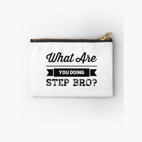 Item preview, What Are You Doing Step Bro designed and sold by Artistive.