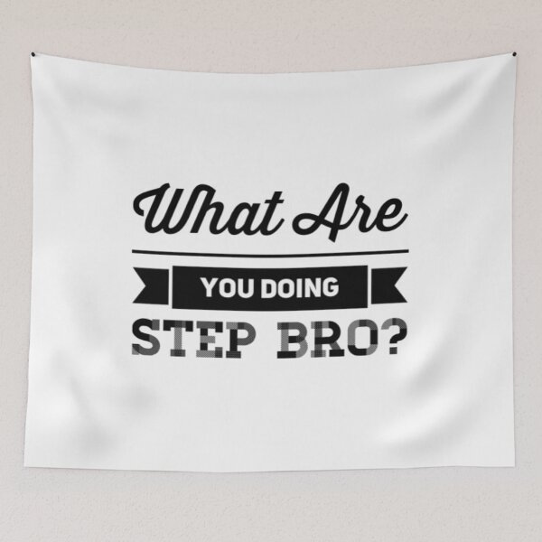 Item preview, What Are You Doing Step Bro designed and sold by Artistive.