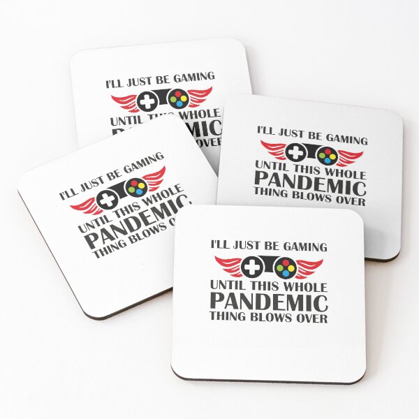 Item preview, I'll Just Be Gaming Until this Whole Pandemic Thing Blows Over  designed and sold by ThebestArtshop.