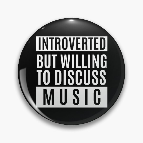 Item preview, Introverted But Willing To Discuss Music designed and sold by m95sim.