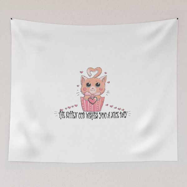 Item preview, THE KITTEN CUB WISHES YOU A NICE DAY designed and sold by delpro.