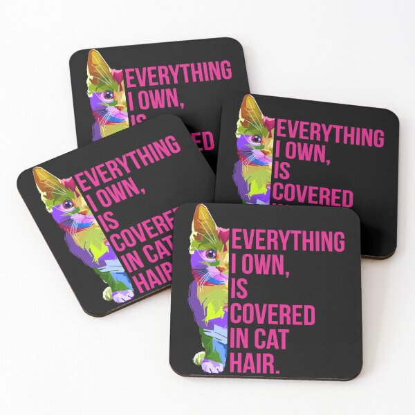 Item preview, everything i own , is covered in cat hair. designed and sold by efenem.