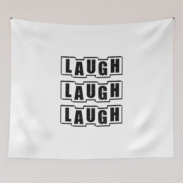 Item preview, Laugh Laugh Laugh - White designed and sold by BusyMonkeys.