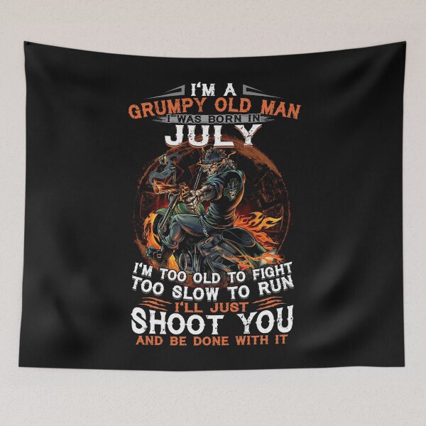 Item preview,  I AM A GRUMPY OLD MAN I WAS BORN IN JULY designed and sold by AlexFLee.