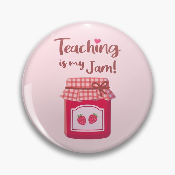 Item preview, Teaching is My Jam Strawberries Jam Pun designed and sold by rustydoodle.