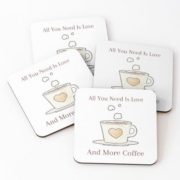 Item preview, ALL YOU NEED IS LOVE AND MORE COFFEE designed and sold by Ashalcheema.