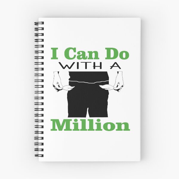 Item preview, I Can do with a Million designed and sold by Trace1234.