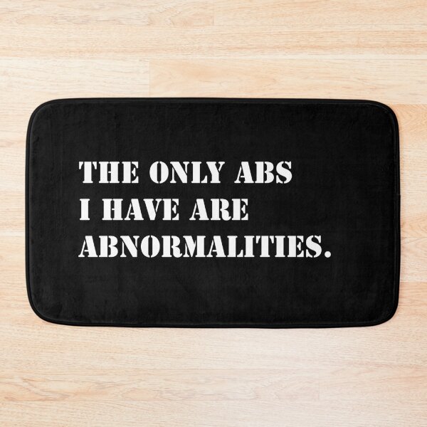 Item preview, Self Deprecating Only Abs I Have designed and sold by Naive-Genius.