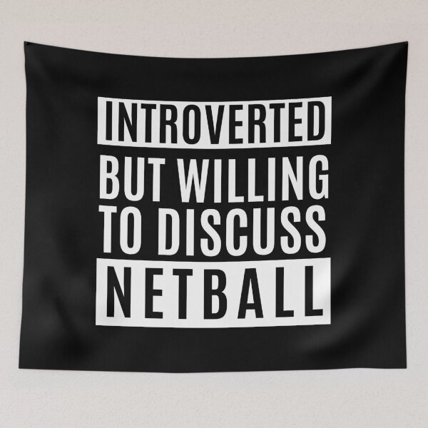 Item preview, Introverted But Willing To Discuss Netball designed and sold by m95sim.
