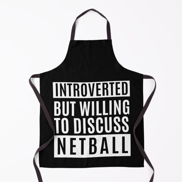 Item preview, Introverted But Willing To Discuss Netball designed and sold by m95sim.