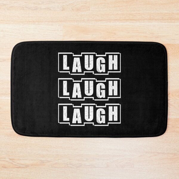 Item preview, Laugh Laugh Laugh - Black designed and sold by BusyMonkeys.