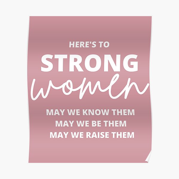 Posters Sur Le Theme Citations Fortes De Femmes Redbubble