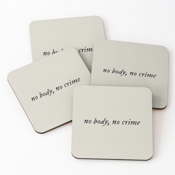 Item preview, no body, no crime designed and sold by KaiDee.