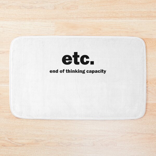 Item preview, end of thinking capacity etc. gift sayings designed and sold by Stndor.