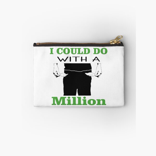 Item preview, I Could Do With a Million designed and sold by Trace1234.