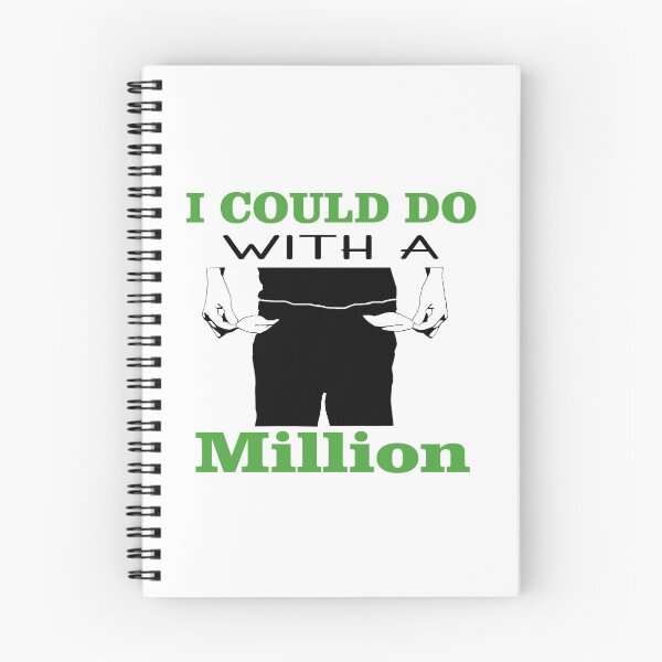 Item preview, I Could Do With a Million designed and sold by Trace1234.