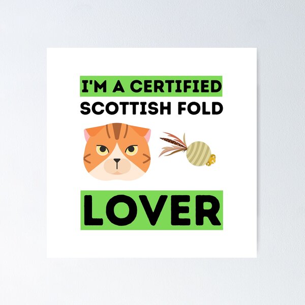 Item preview, I'm A Certified Scottish Fold Lover designed and sold by bifkee19.