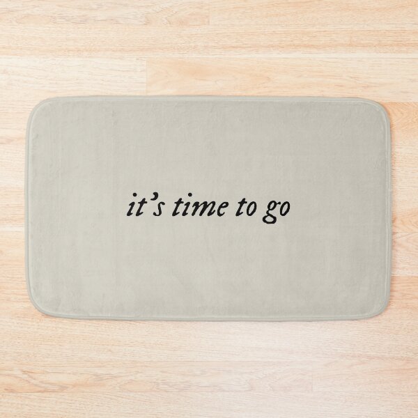 Item preview, it's time to go designed and sold by KaiDee.