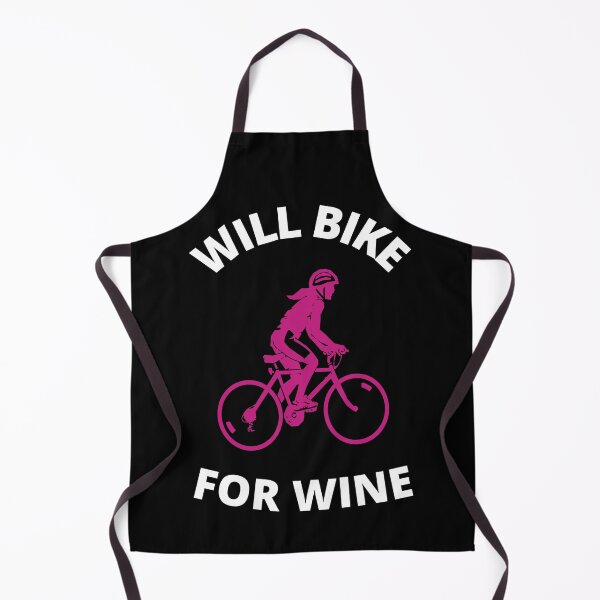 Item preview, Will Bike For Wine designed and sold by dacdibac.