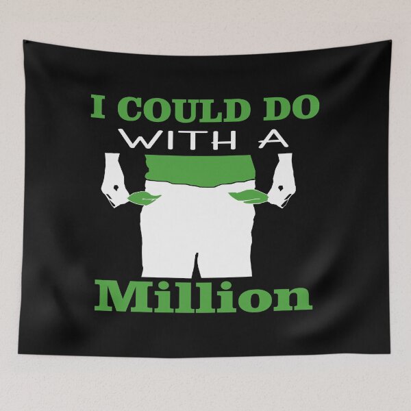 Item preview, I Could Do With A Million designed and sold by Trace1234.