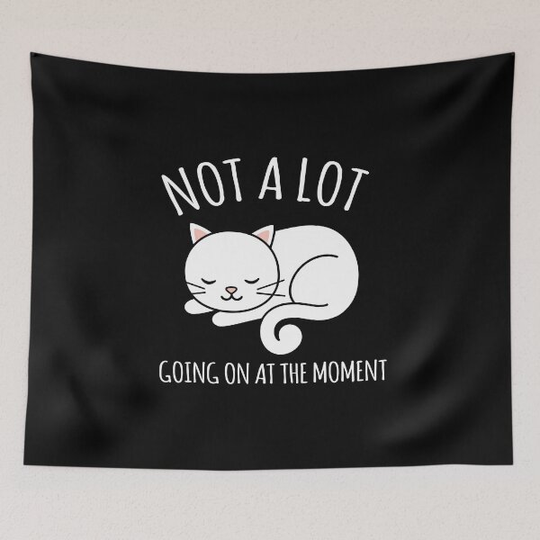 Item preview, Not A Lot Going On At The Moment designed and sold by AmberSiraj.