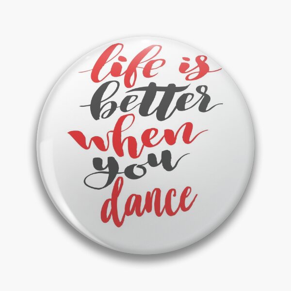Item preview, Life is Better When You Dance. I Am A Dancer. designed and sold by ProjectX23.