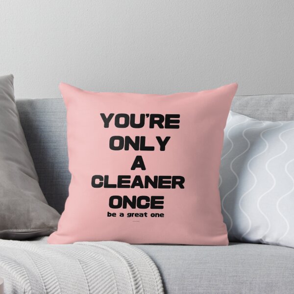 Item preview, You're Only A Cleaner Once Funny Cleaning Humor designed and sold by SavvyCleaner.