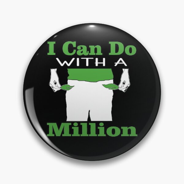 Item preview, I Can do with a Million designed and sold by Trace1234.