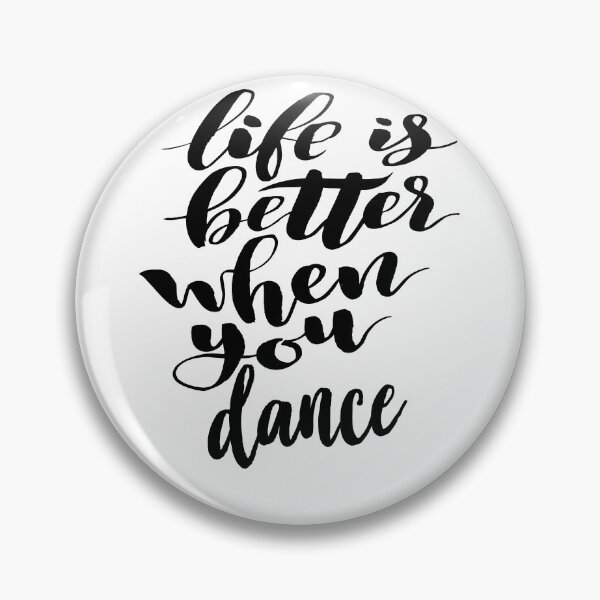 Item preview, Life is Better When You Dance. I Am A Dancer. designed and sold by ProjectX23.