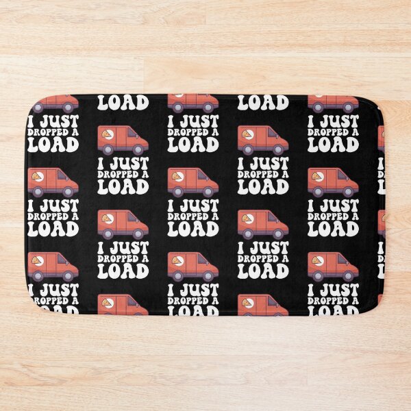 Item preview, I Just Dopped A Load - Food Delivery Driver Gift designed and sold by biNutz.