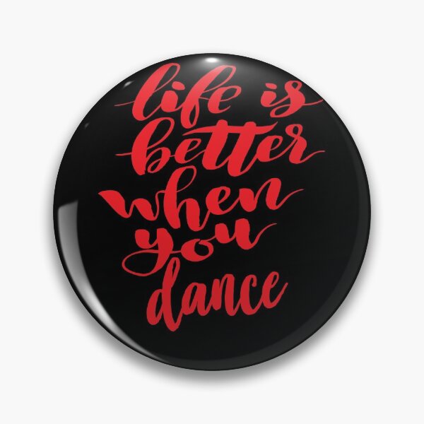 Item preview, Life is Better When You Dance. I Am A Dancer. designed and sold by ProjectX23.