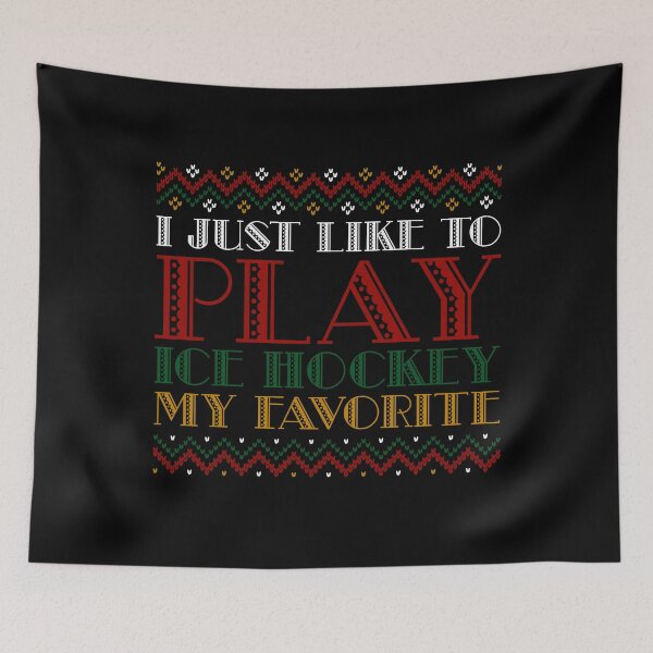 Item preview, I Just Like To Play ICE HOCKEY My Favorite - Christmas designed and sold by yeknow.