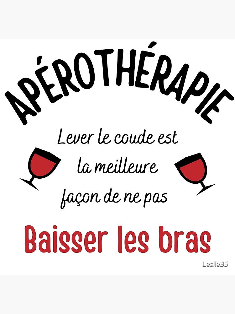 Poster Apérothérapie lever le coude est la meilleure façon de ne pas baisser les bras par