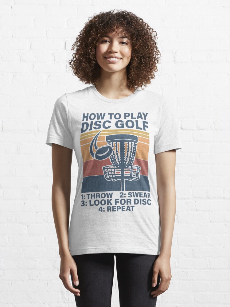 Alternate view of Disc golf How To Play Disc Golf Funny Essential T-Shirt