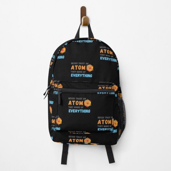 Item preview, Never Trust An Atom They Make Up Everything designed and sold by Emerg-Apparel.